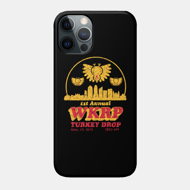 wkrp turkey drop - Wkrp - Phone Case
