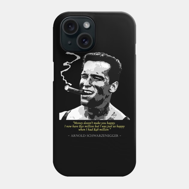 Arnold Schwarzenegger Quote Phone Case by Nerd_art