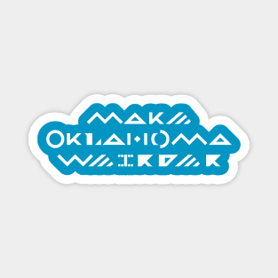 Make Oklahoma Weirder - Walkingstick (white) Magnet