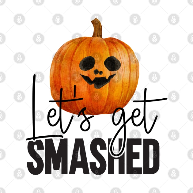 Halloween Let's get smashed pumpkin by KZK101