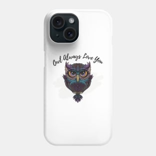 Owl Always Love You Phone Case