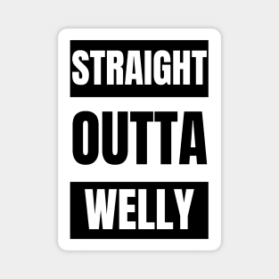 Straight Outta Welly Magnet