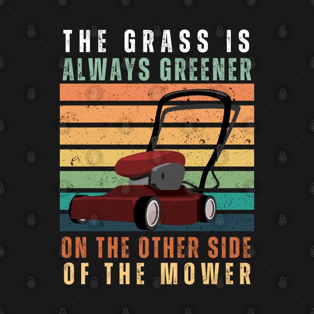 Lawn Mowing The Grass is Always Greener by TayaDesign