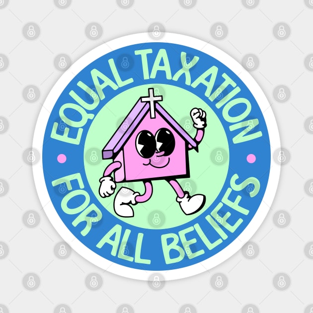 Equal Taxation For All Beliefs - Atheist / Atheism Magnet by Football from the Left