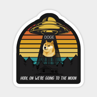 Dogecoin DOGE Hodl on we're going to the moon Magnet