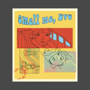 SMELL ME EVE T-Shirt