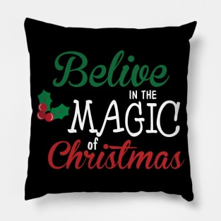 Believe In The Magic of Christmas Funny Ugly Xmas Ugly Christmas Pillow