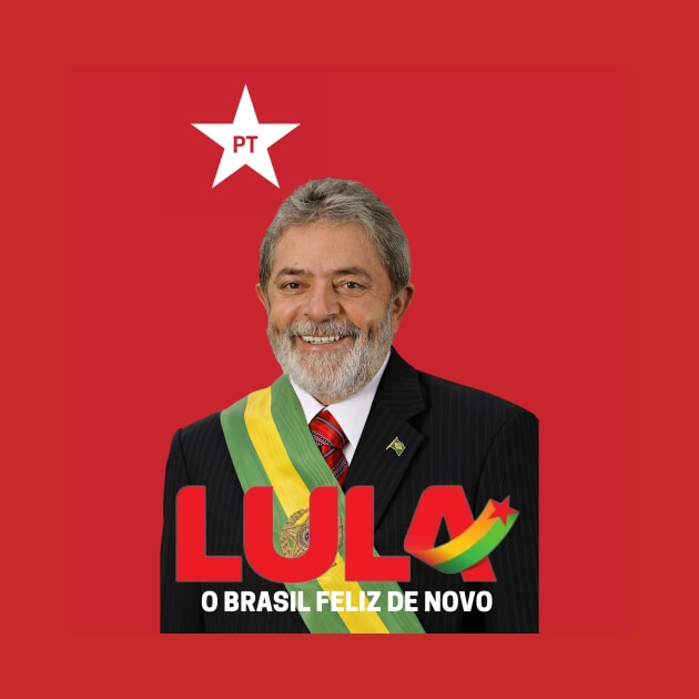 Lula - O Brasil Feliz de Novo by Amescla