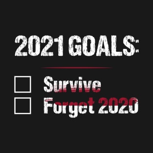 2021 Goals T-Shirt