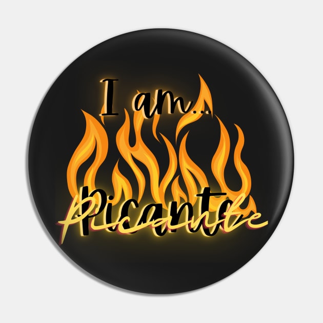 I am... picante in black, I am Caliente, Spanish, Espanol Pin by BeatyinChaos