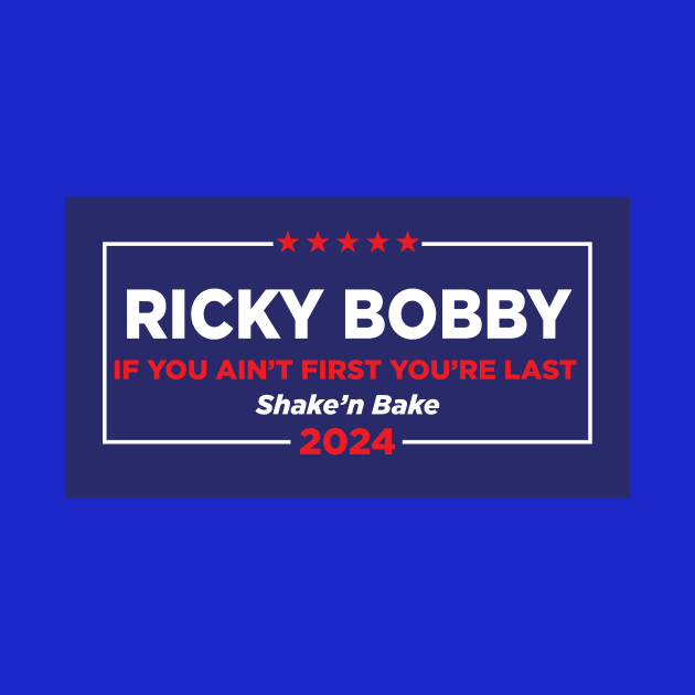 Ricky Bobby 2024 Election by DavidLoblaw