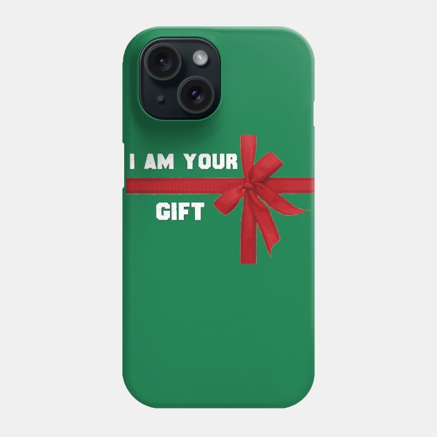 I am your Gift Tshirt - Funny Romantic Christmas Gift Phone Case by MADesigns