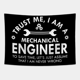 Mechanical Engineer - Trust me I am a mechanical engineer Tapestry