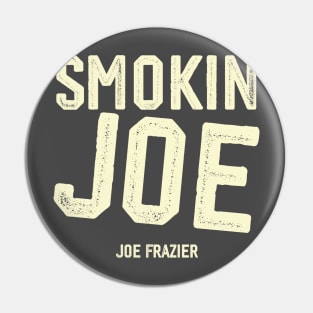 Smokin Joe Pin