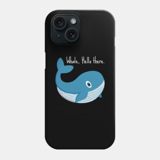 whale hello there white Phone Case