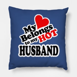 My Heart Belongs to My HOT Husband! (vintage look) Pillow