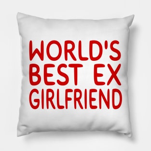 World's Best Ex Girlfriend Pillow