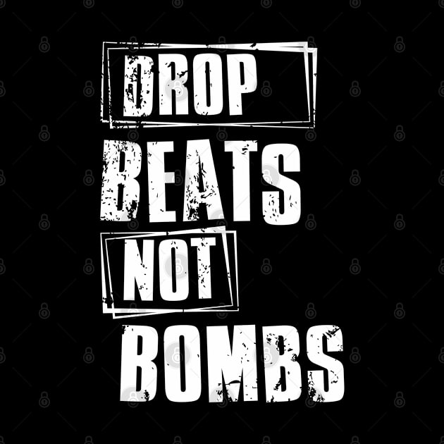 DROP Beats NOT Bombs by Degiab