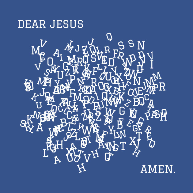 Disover Dear Jesus Amen - Dear Jesus Amen - T-Shirt