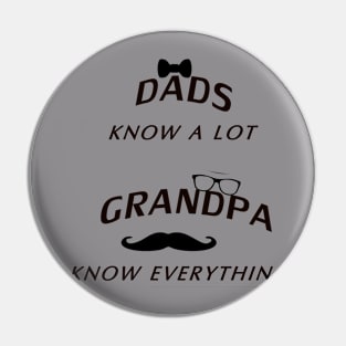 Grandpa Gift, Grandpa Shirt, Fathers Day Gift for Grandpa, New Grandpa, Dads Know A Lot, Dads Know A Lot Grandpas Know Everything, Pin