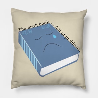 Math Book Full of Problems Pillow