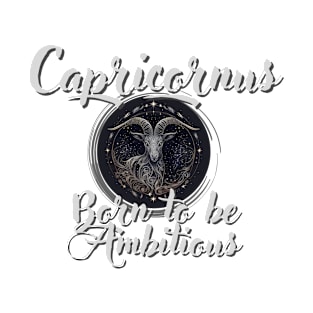 Born to Be Ambitious: a Design for Capricornus with Ornamental Horoscope Logo T-Shirt