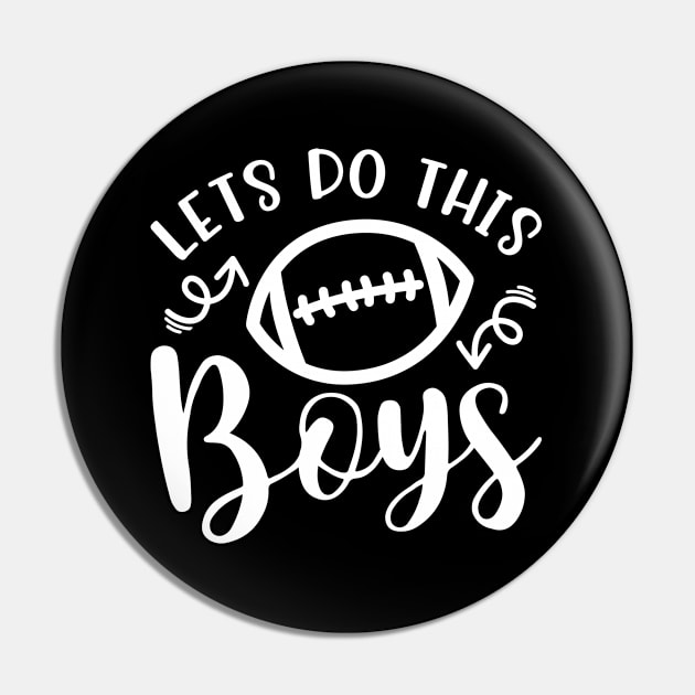 Let's Do This Boys Football Mom Dad Pin by GlimmerDesigns