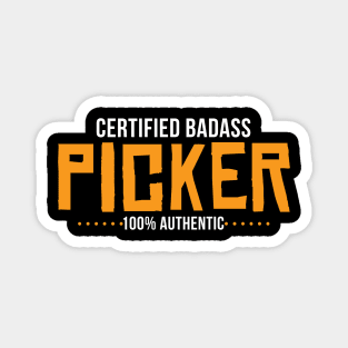 Certified Badass Picker Magnet