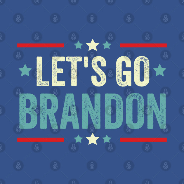 Discover Let's Go Brandon Conservative Anti Liberal US Flag - Lets Go Brandon - T-Shirt