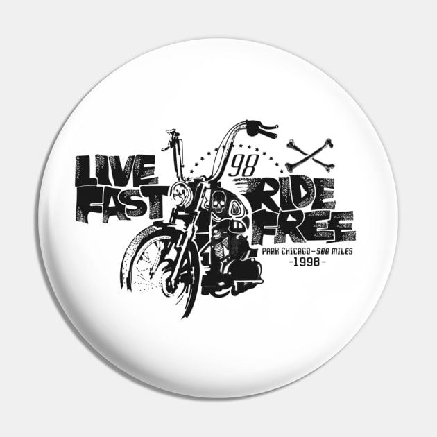 Live Fast & Ride Free Pin by Seopdesigns