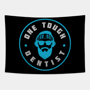 One Tough Dentist Tapestry