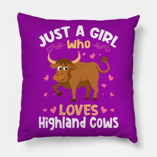 Just a Girl who Loves Highland Cows Pillow