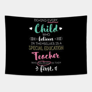 Great Special Education Teacher who believed - Appreciation Quote Tapestry