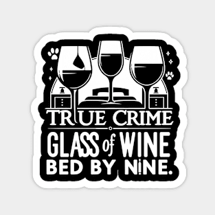 True Crime, Wine & Bedtime Magnet