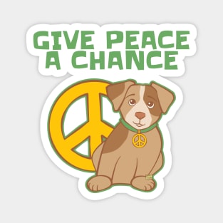 Give Peace a Chance Dog Magnet