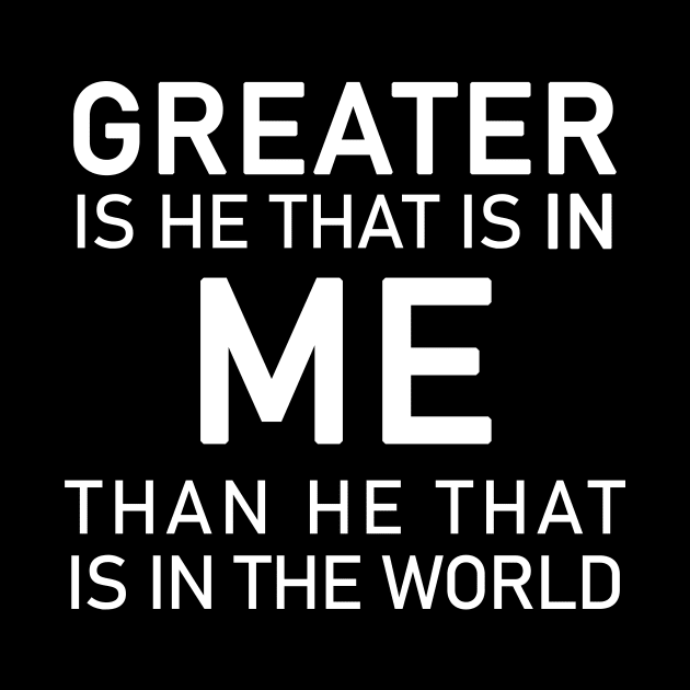 1 John 4:4 Bible Verse Greats is He that is in You Quote by Terry With The Word