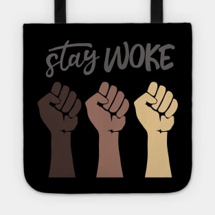 Stay Woke Tote