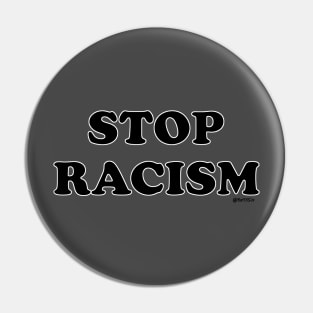 Stop Racism Pin