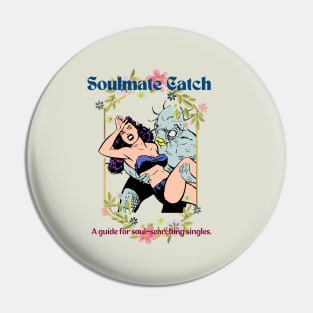 Soulmate Catch Pin