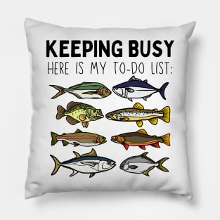 Fishing Retirement Keeping Busy To Do List Funny Fisherman Pillow