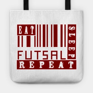 EAT  SLEEP  FUTSAL  REPEAT Tote