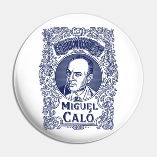 Miguel Caló (in blue) Pin
