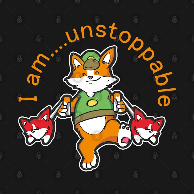 I am unstoppable by JDaneStore