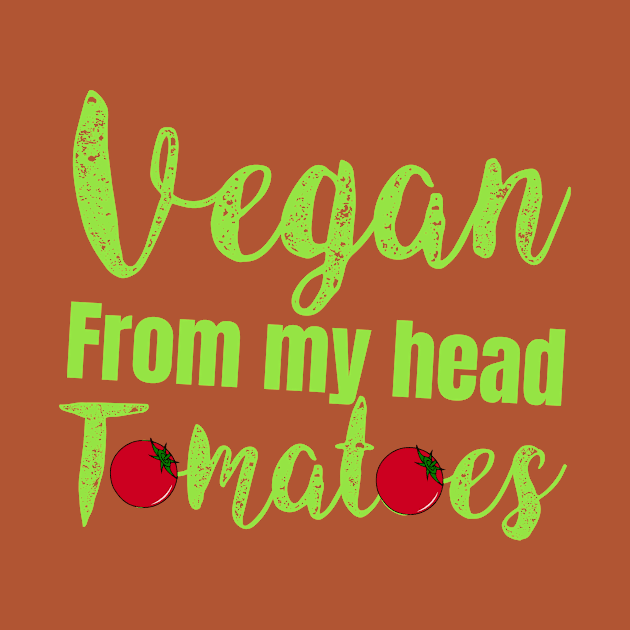 vegan from my head tomatoes by Storfa101