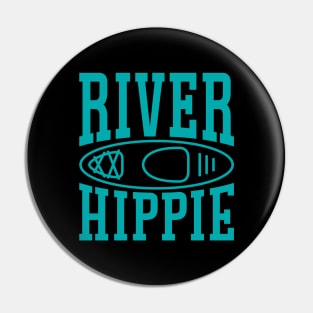 River Hippie Kayaking Kayaker Funny Pin