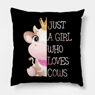 Just A Girl Who Loves Cow Pillow