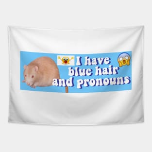 Blue Hair And Pronouns Bumper Sticker Tapestry