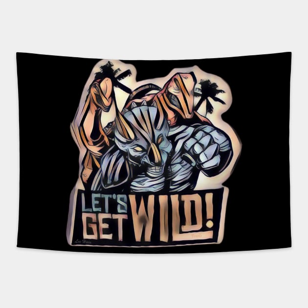 Let's Get Wild! Tapestry by Lees Tees