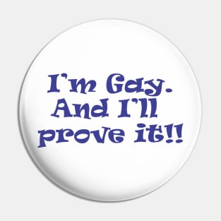 I'm Gay - New Pin