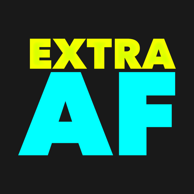 Extra AF by JasonLloyd